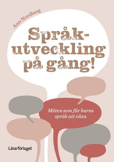 Språkutveckling på gång! Möten som får barns språk att växa (pocket)