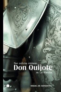 Omslag: Den snillrike riddaren Don Quijote av La Mancha