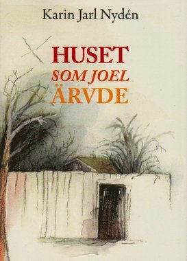 Huset som Joel rvde (inbunden)