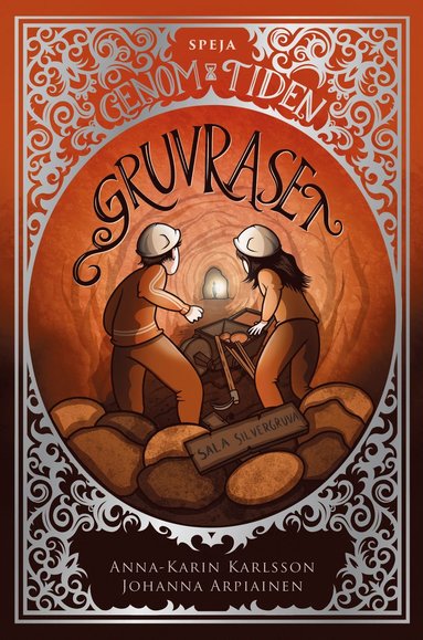 Gruvraset : Sala Silvergruva (inbunden)