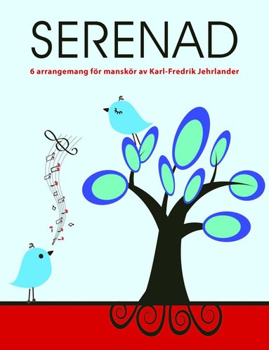 Serenad : 6 arrangemang för manskör (inbunden)