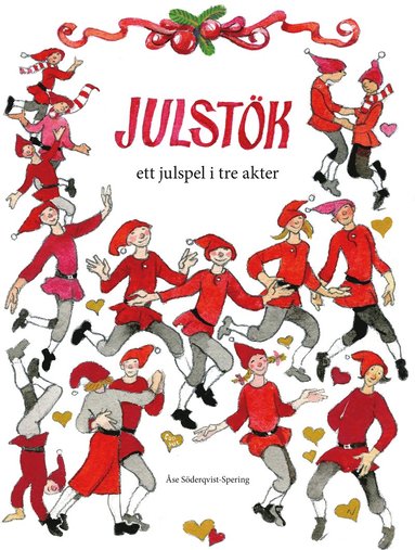 Julst�k : ett julspel i tre akter (inbunden)