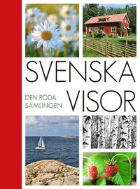 Svenska Visor: Den rda samlingen (inbunden)