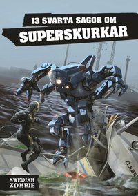 13 svarta sagor om superskurkar (hftad)