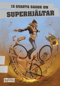 13 svarta sagor om superhj�ltar (h�ftad)