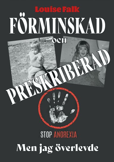 Frminskad och preskriberad men jag verlevde (inbunden)