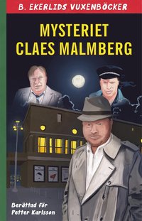 Mysteriet Claes Malmberg (e-bok)
