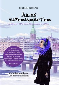 Omslag: Julias superkrafter : en bok om asperger/högfungerande autism