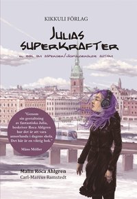 Julias superkrafter : en bok om asperger/högfungerande autism (ljudbok)
