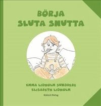 Omslag för Börja sluta snutta