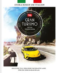 Gran Turismo : stora boken om Italien (inbunden)
