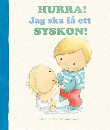 Hurra! Jag ska f� ett syskon! (inbunden)