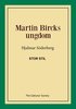 Martin Bircks ungdom (stor stil)