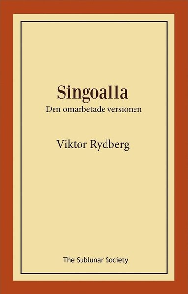 Singoalla : den omarbetade versionen (inbunden)
