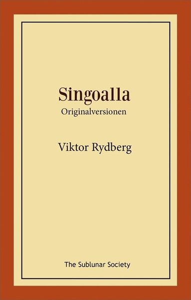 Singoalla : originalversionen (h�ftad)