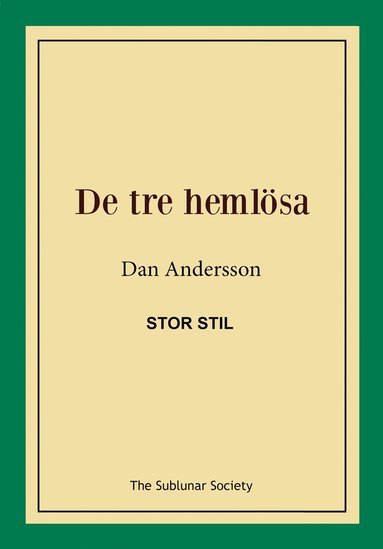 De tre hemlsa (stor stil) (hftad)