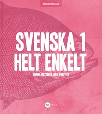 Svenska 1 - Helt Enkelt 2:a upplagan som bok, ljudbok eller e-bok.