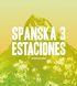 Spanska 3 - Estaciones