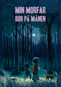 Omslag: Min morfar bor på månen