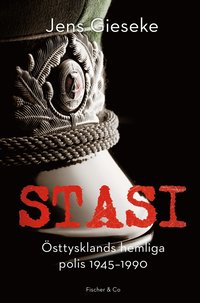Stasi : Östtysklands hemliga polis, 1945-1990 (inbunden)