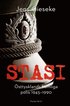 Stasi : Östtysklands hemliga polis, 1945-1990