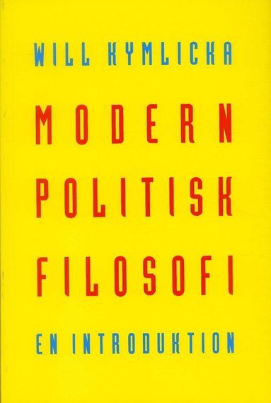 Modern politisk filosofi : En introduktion (pocket)