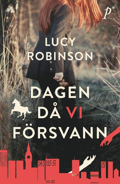 Dagen d vi frsvann (inbunden)