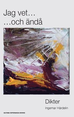 Jag vet ... och nd : dikter (hftad)