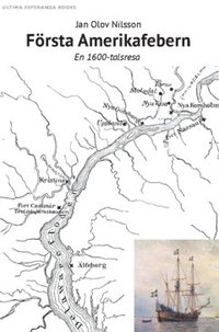 Frsta Amerikafebern : en 1600-talsresa (hftad)