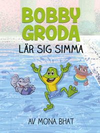 Bobby Groda lr sig simma (inbunden)