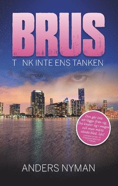 Brus : tänk inte ens tanken (pocket)