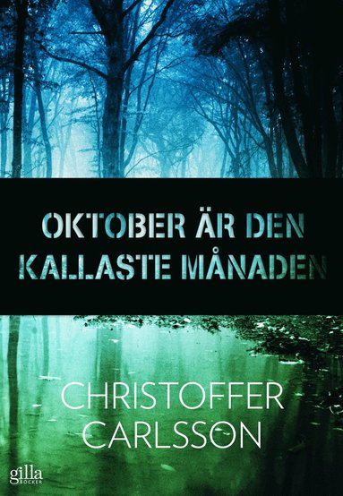 Oktober �r den kallaste m�naden (inbunden)