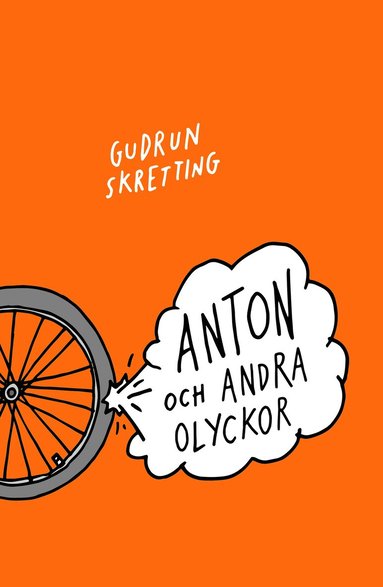 Anton och andra olyckor (inbunden)