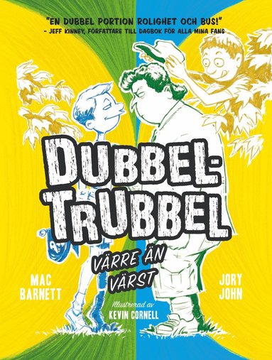Dubbel-Trubbel : värre än värst (inbunden)