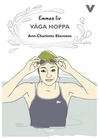 Emmas liv - Vga hoppa (ljudbok)