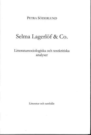 Selma Lagerlf & Co : litteratursociologiska och textkritiska analyser (hftad)