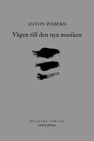 V�gen till den nya musiken (inbunden)