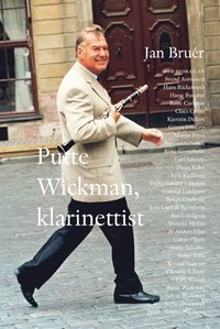 Putte Wickman, klarinettist (inbunden)