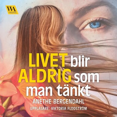 Livet blir aldrig som man tnkt (ljudbok)