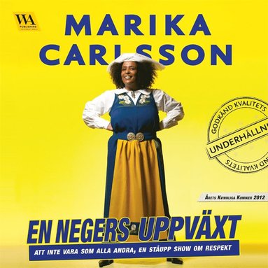 En negers uppväxt - Att inte vara som alla andra, En ståupp show om respekt (häftad)