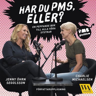 Har du PMS, eller? En peppande bok till alla våra systrar (inbunden)