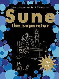 Sune : the superstar (e-bok)