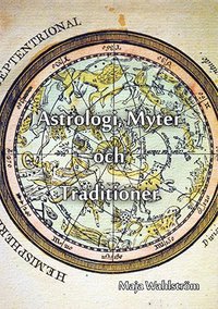 Astrologi, myter och traditioner (hftad)