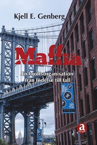 Maffia, en brottsorganisation från födelse till fall (storpocket)