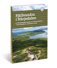 Fjllvandra i Hrjedalen : 50 lttillgngliga dagsturer kring Funsdalen - frn Sonfjllet i st til Rros i vst (hftad)
