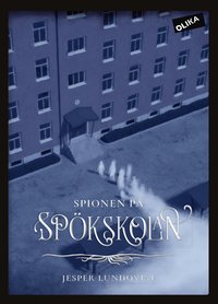 Omslag: Spionen på spökskolan