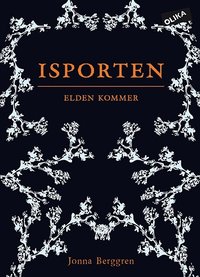 Omslag: Isporten. Elden kommer
