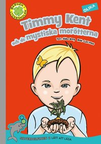 Omslag: Timmy Kent och de mystiska morötterna