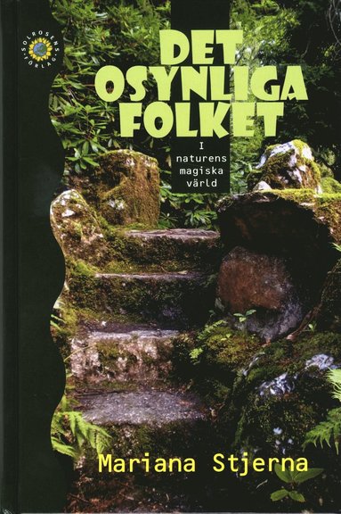 Det osynliga folket : i naturens magiska vrld (inbunden)