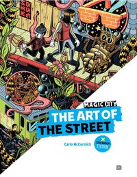 Magic City - The Art of the Street: Stockholm Edition (hftad)
